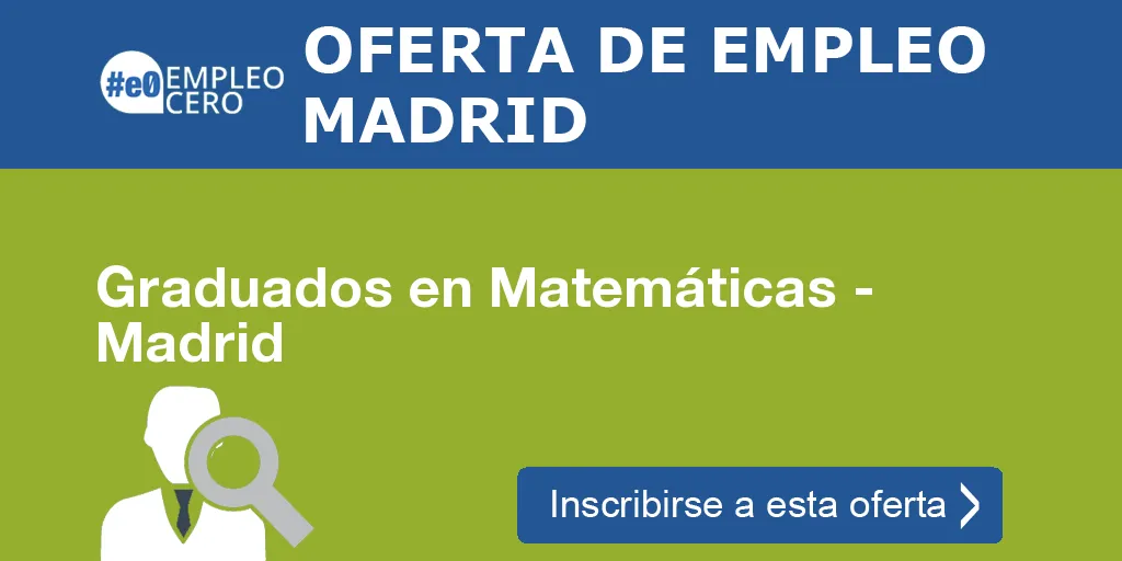 Graduados en Matemáticas - Madrid