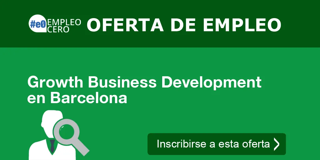 Growth Business Development  en Barcelona