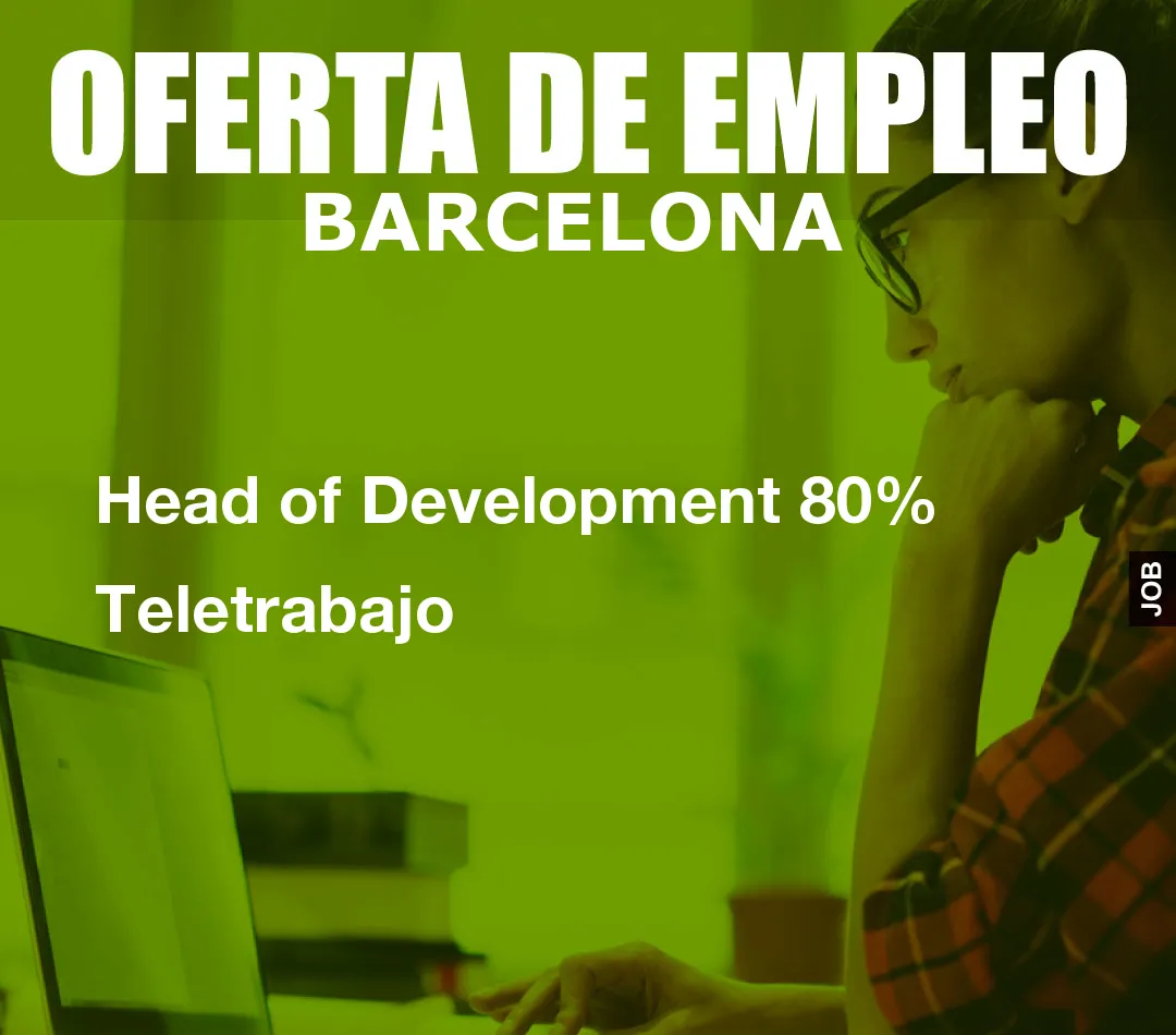 Head of Development 80% Teletrabajo
