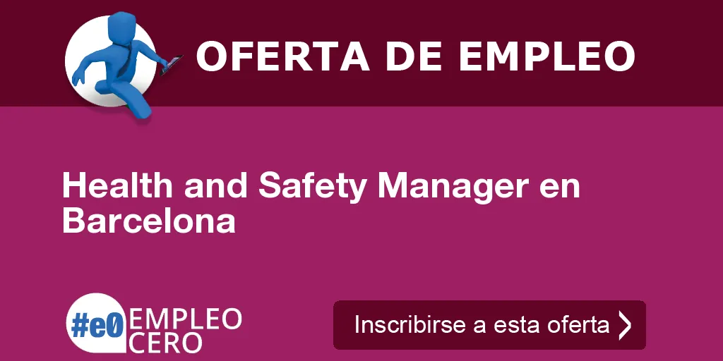 Health and Safety Manager en Barcelona