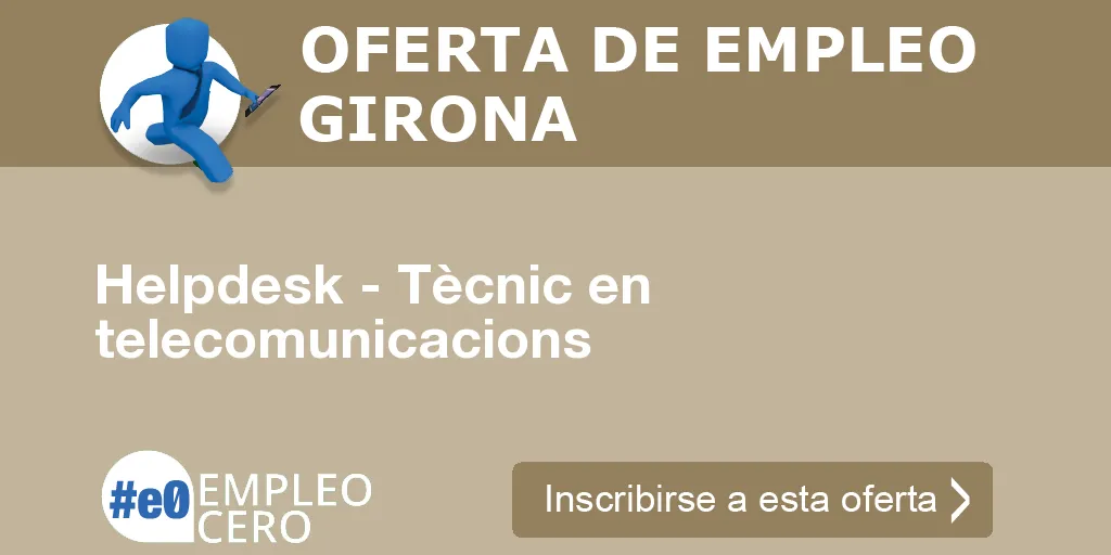 Helpdesk - Tècnic en telecomunicacions