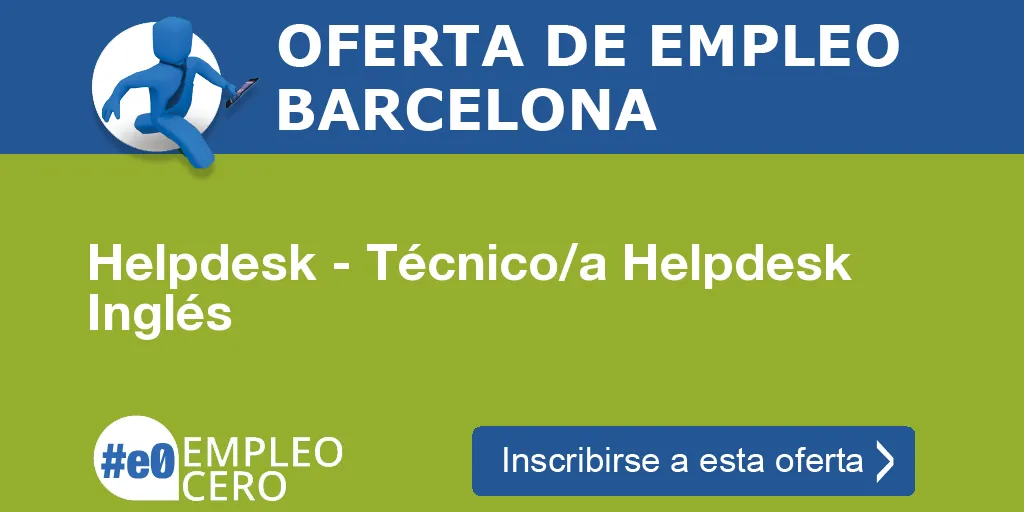 Helpdesk - Técnico/a Helpdesk Inglés