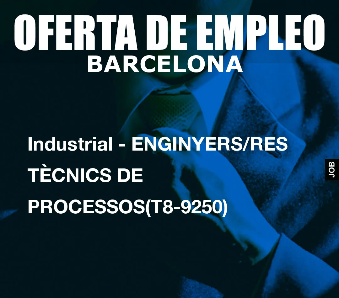 Industrial – ENGINYERS/RES T