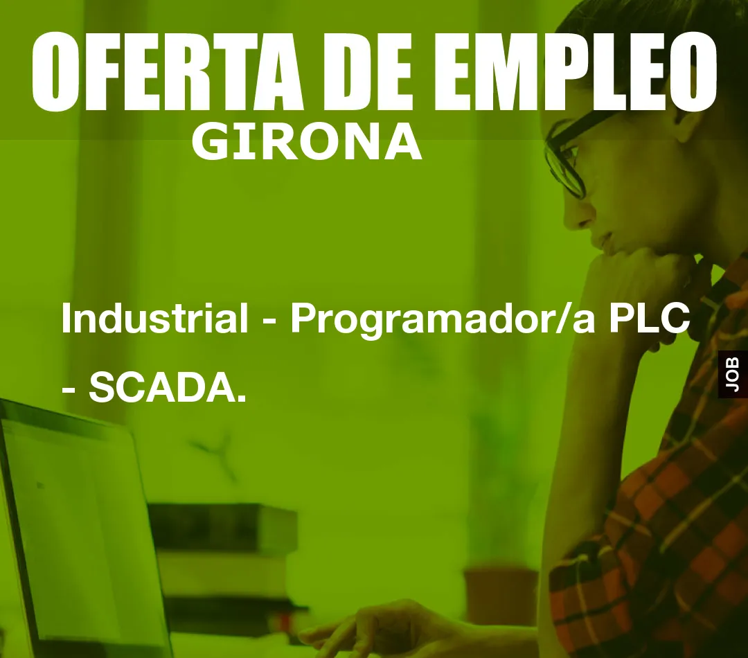 Industrial – Programador/a PLC – SCADA.