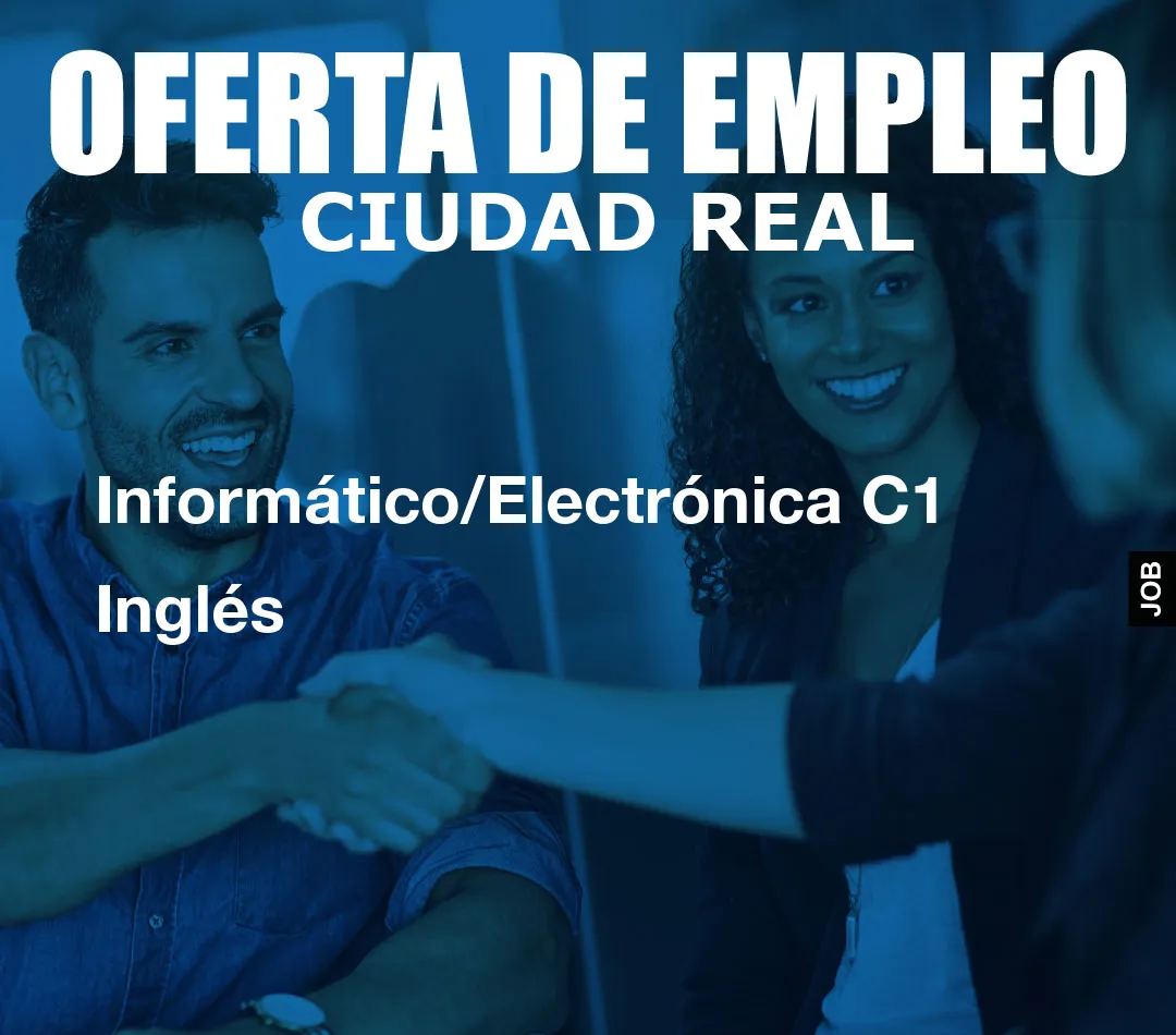 Informático/Electrónica C1 Inglés