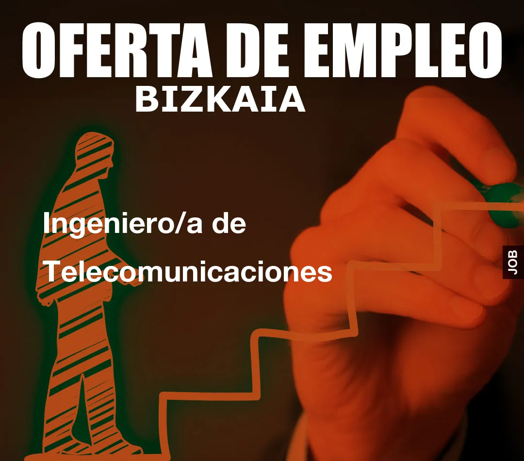 Ingeniero/a de Telecomunicaciones