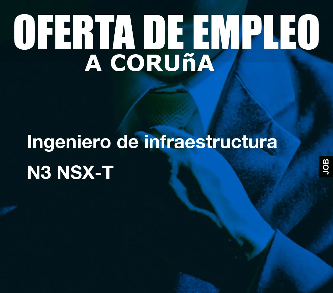 Ingeniero de infraestructura N3 NSX-T
