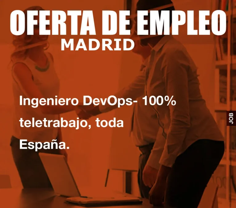 Ingeniero DevOps- 100% teletrabajo, toda España.