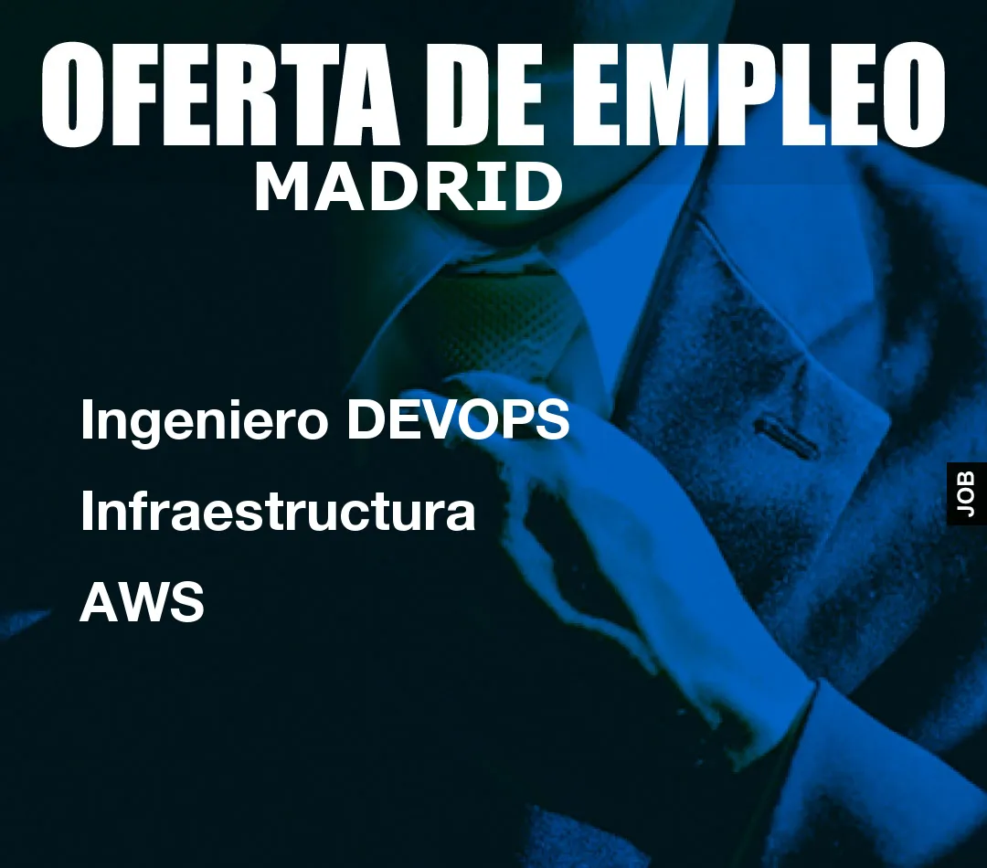 Ingeniero DEVOPS Infraestructura AWS