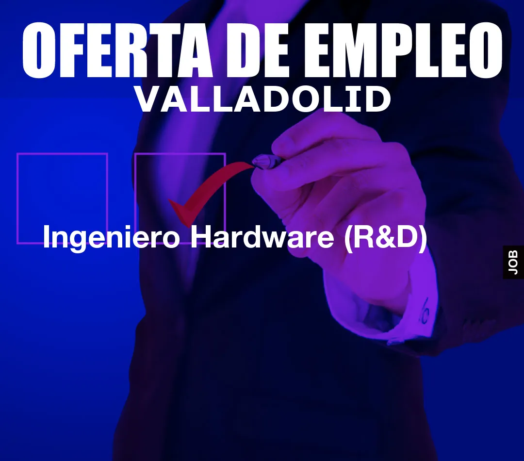 Ingeniero Hardware (R&D)