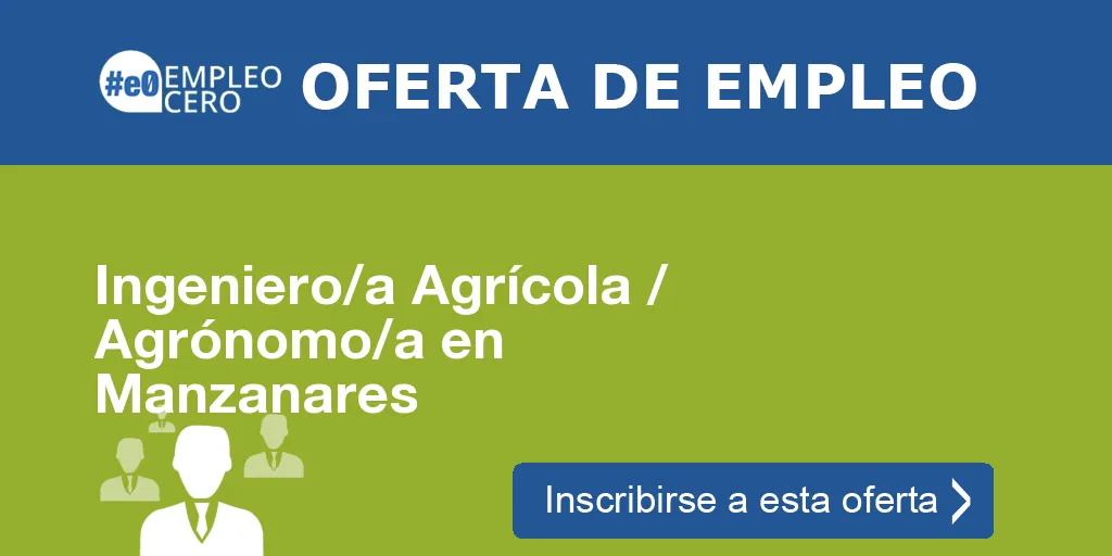 Ingeniero/a Agrícola / Agrónomo/a en Manzanares