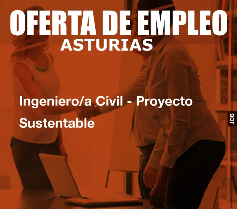 Ingeniero/a Civil – Proyecto Sustentable