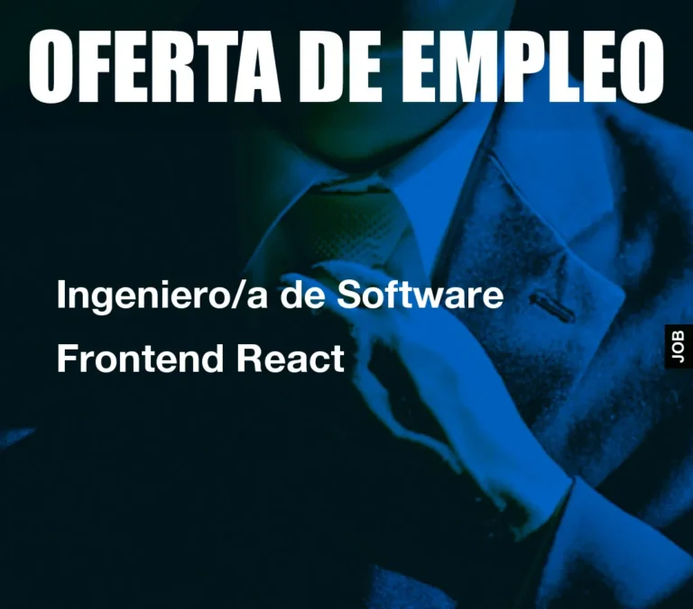 Ingeniero/a de Software Frontend React