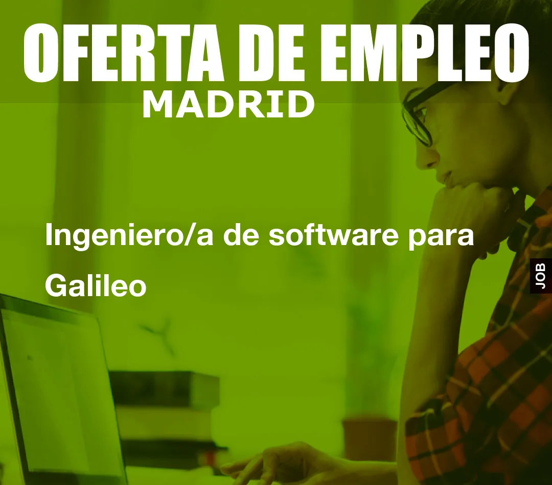 Ingeniero/a de software para Galileo