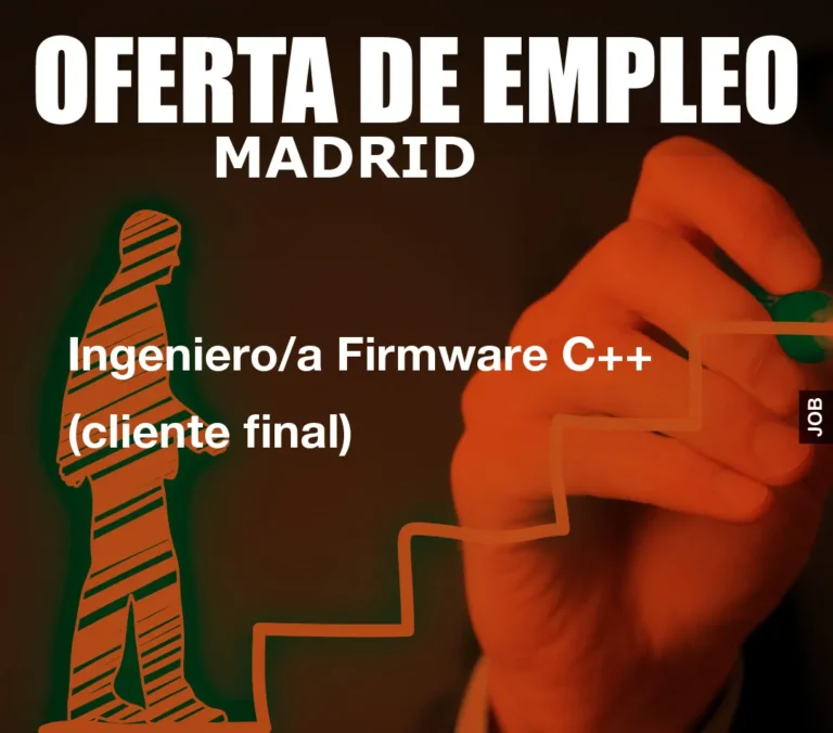 Ingeniero/a Firmware C++ (cliente final)