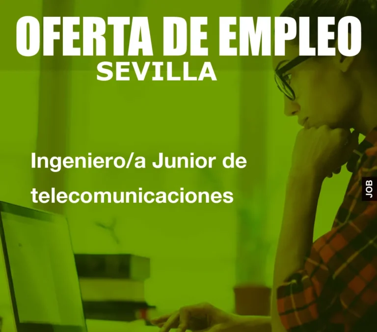 Ingeniero/a Junior de telecomunicaciones