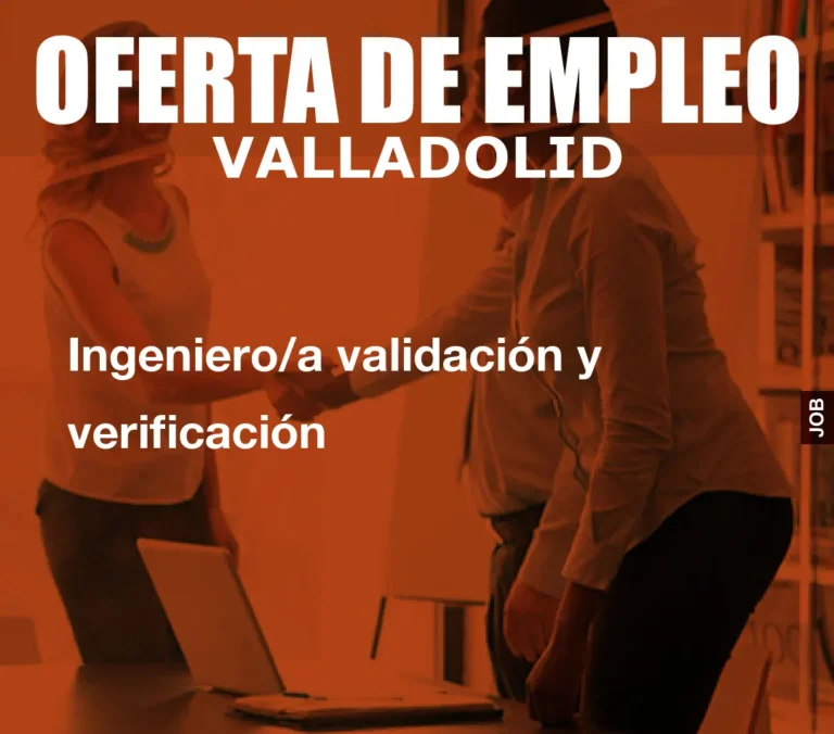 Ingeniero/a validación y verificación