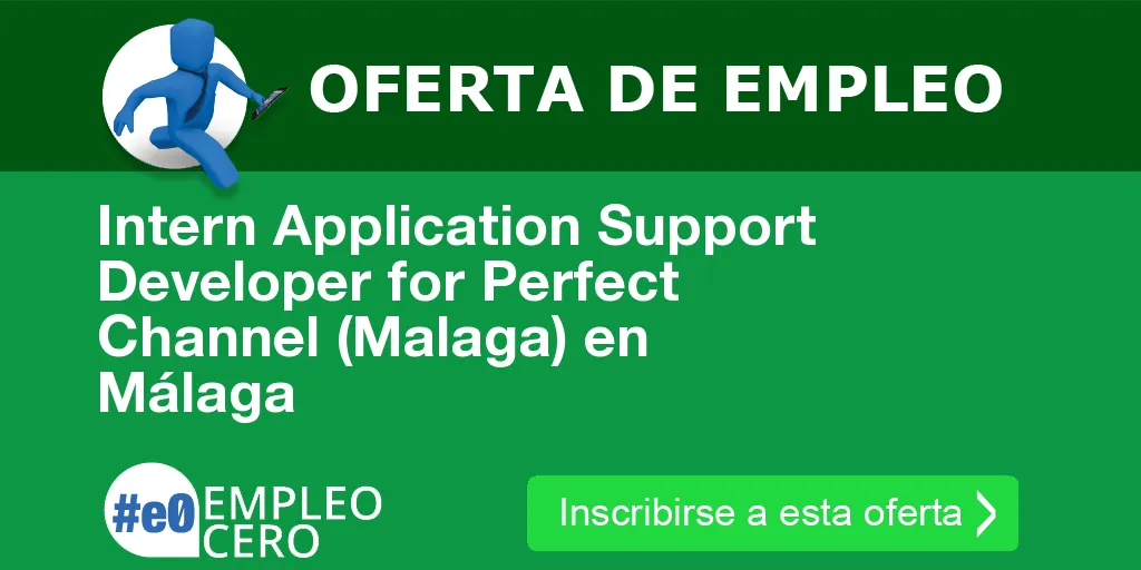 Intern Application Support Developer for Perfect Channel (Malaga) en Málaga