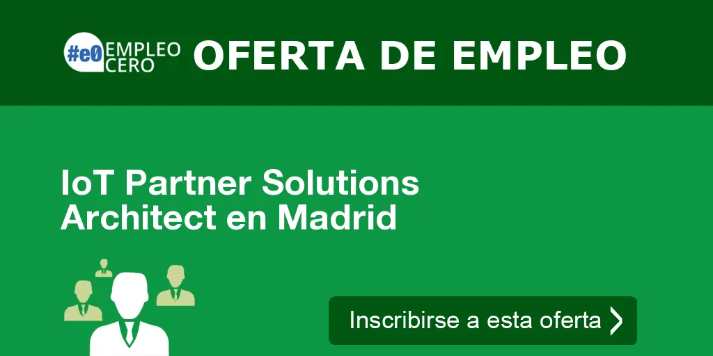 IoT Partner Solutions Architect en Madrid