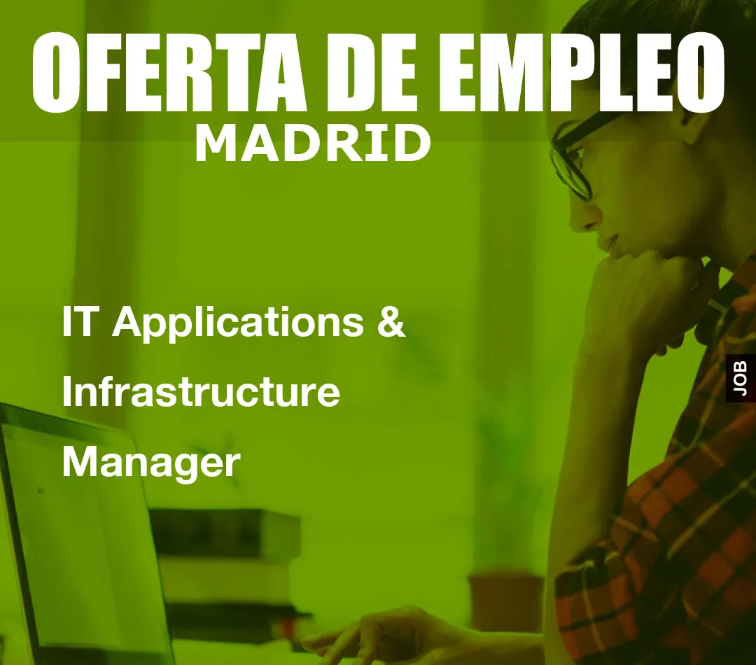 IT Applications & Infrastructure Manager