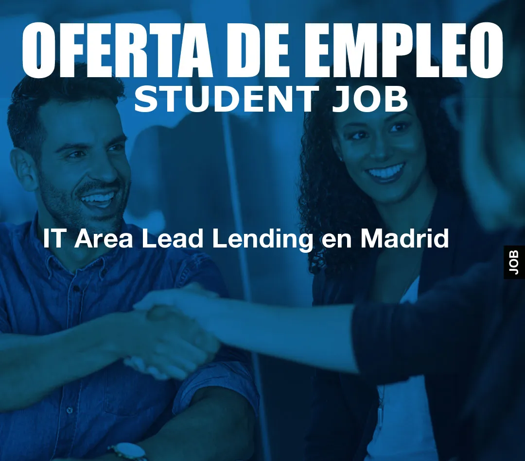 IT Area Lead Lending en Madrid