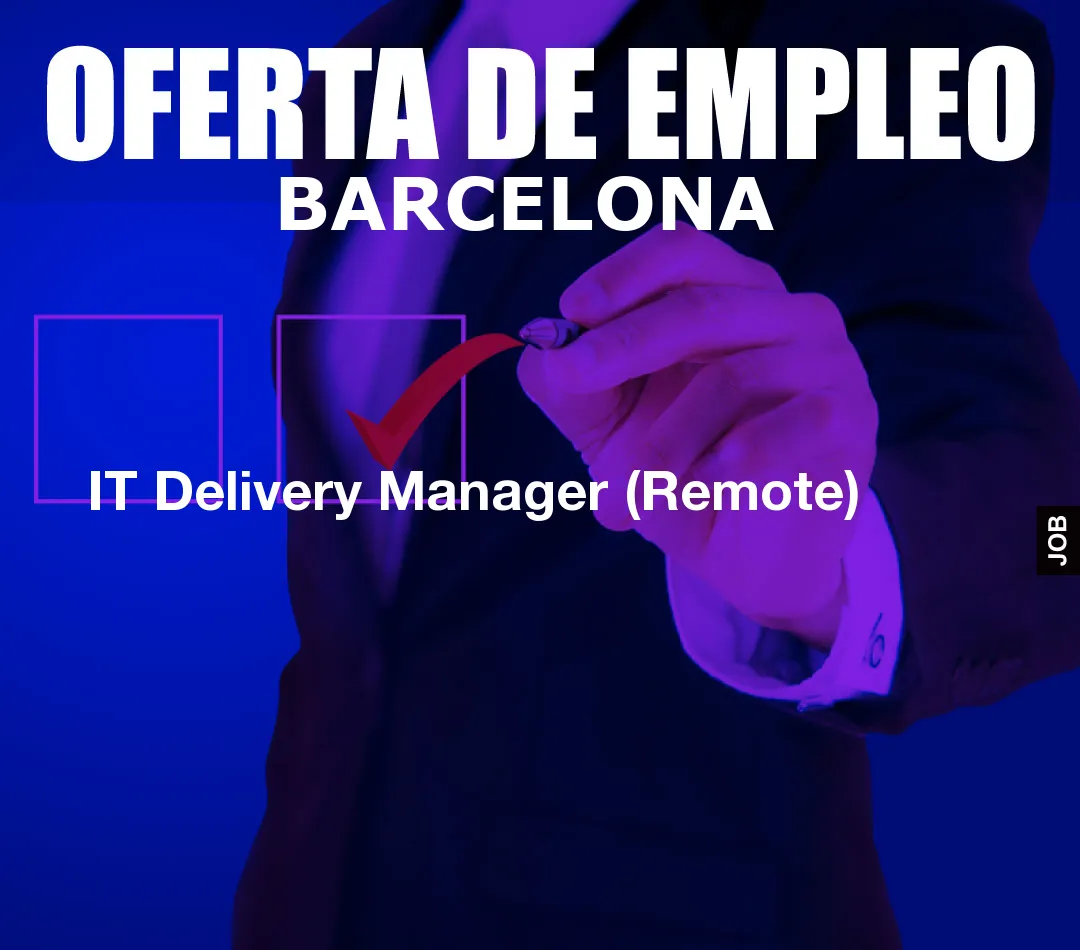 IT Delivery Manager (Remote)