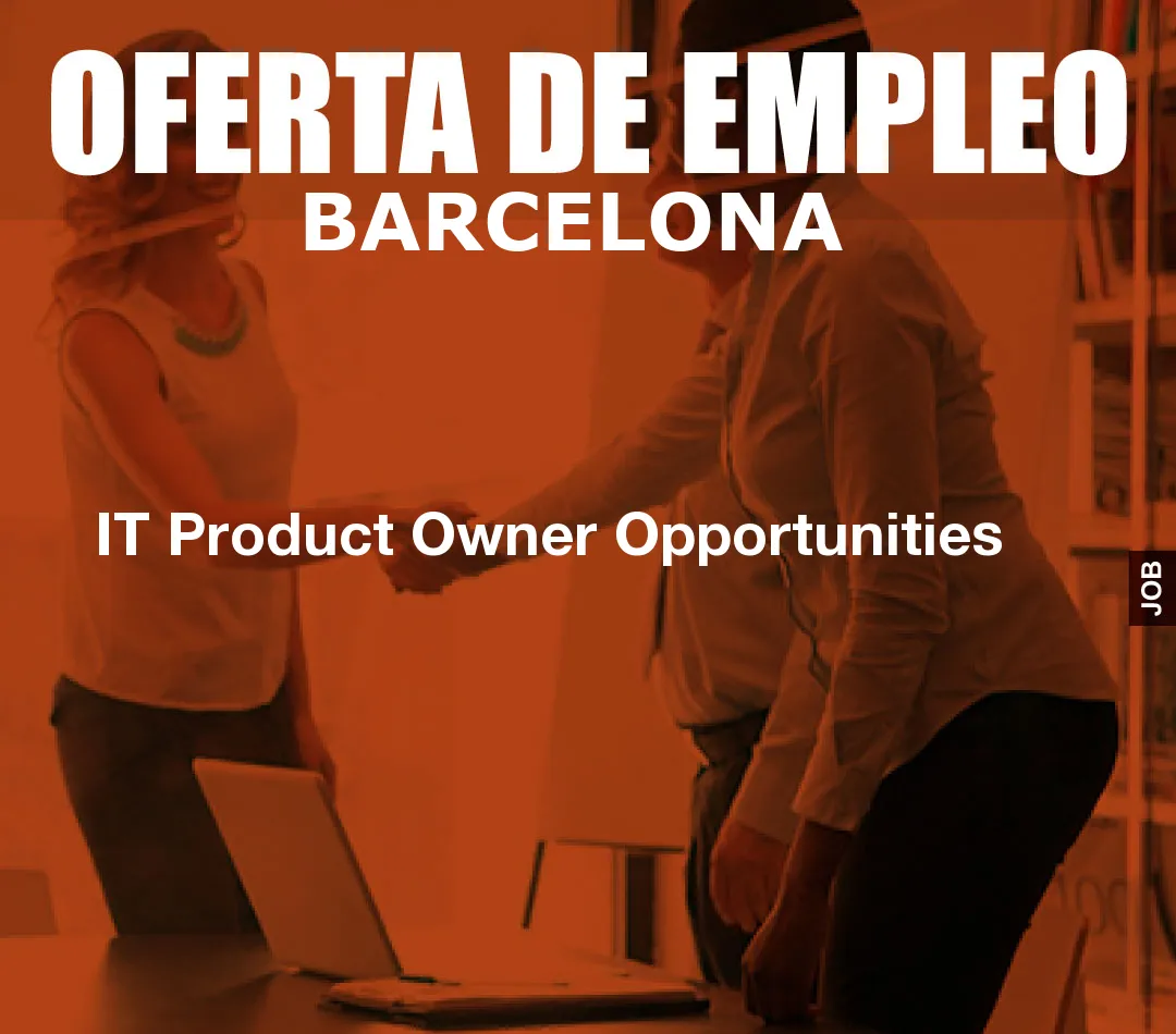 IT Product Owner Opportunities