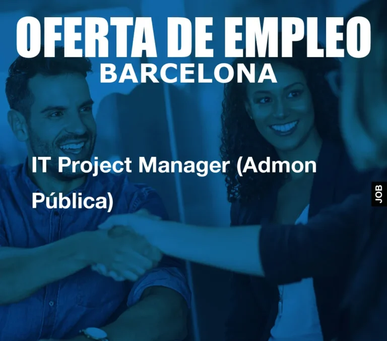 IT Project Manager (Admon Pública)