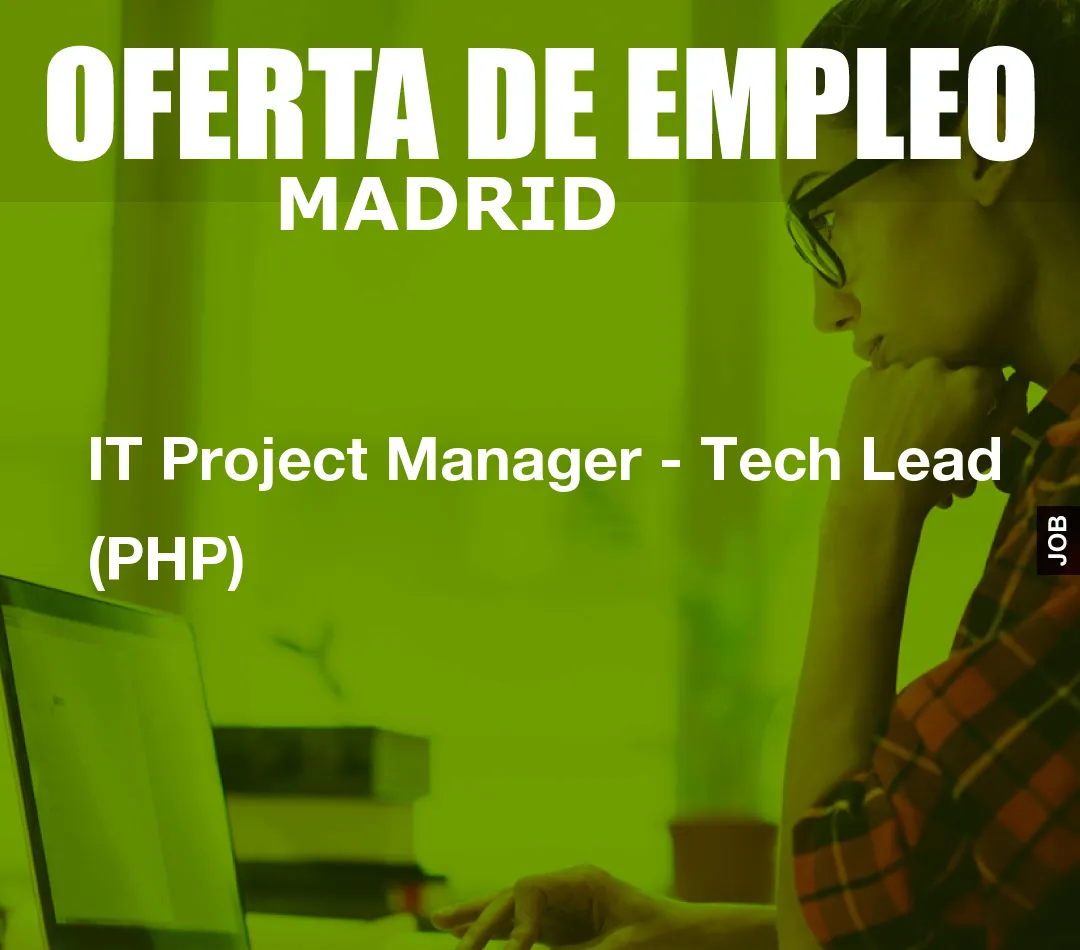 IT Project Manager – Tech Lead (PHP)
