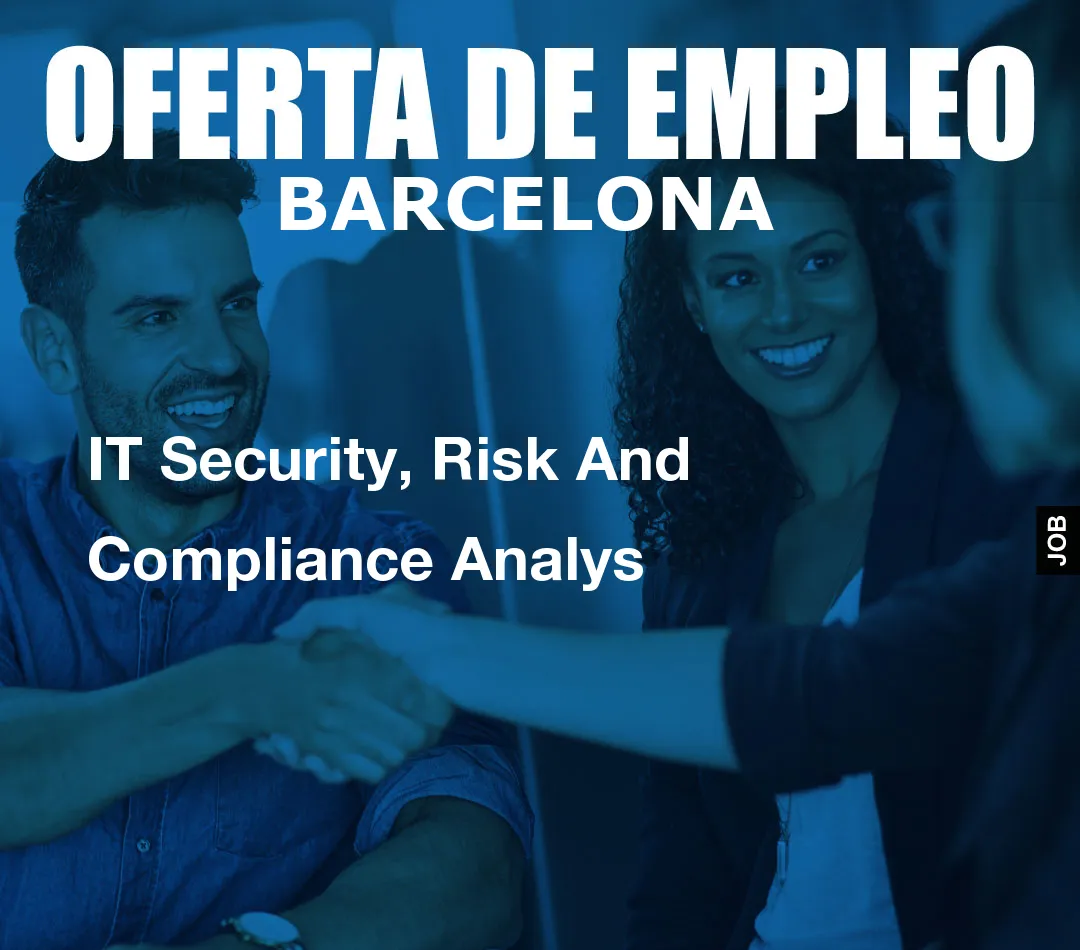 IT Security, Risk And Compliance Analys