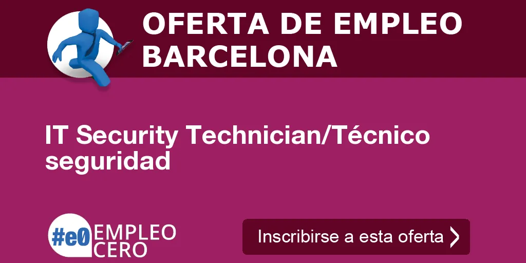 IT Security Technician/Técnico seguridad
