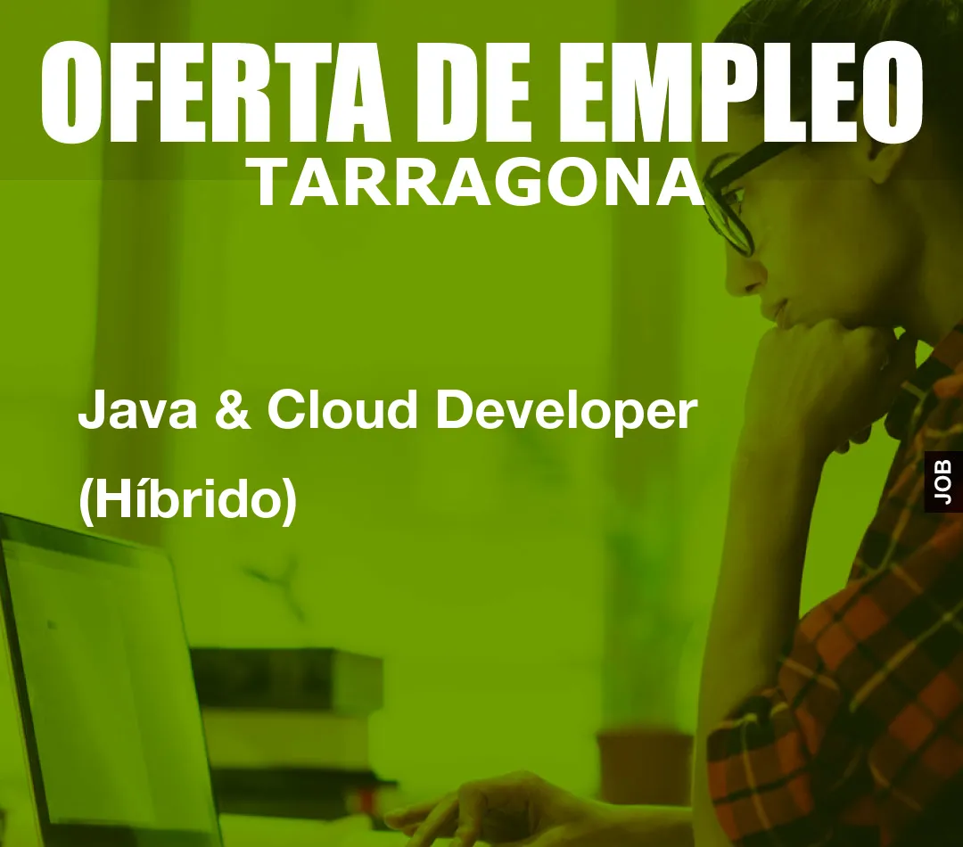 Java & Cloud Developer (Híbrido)