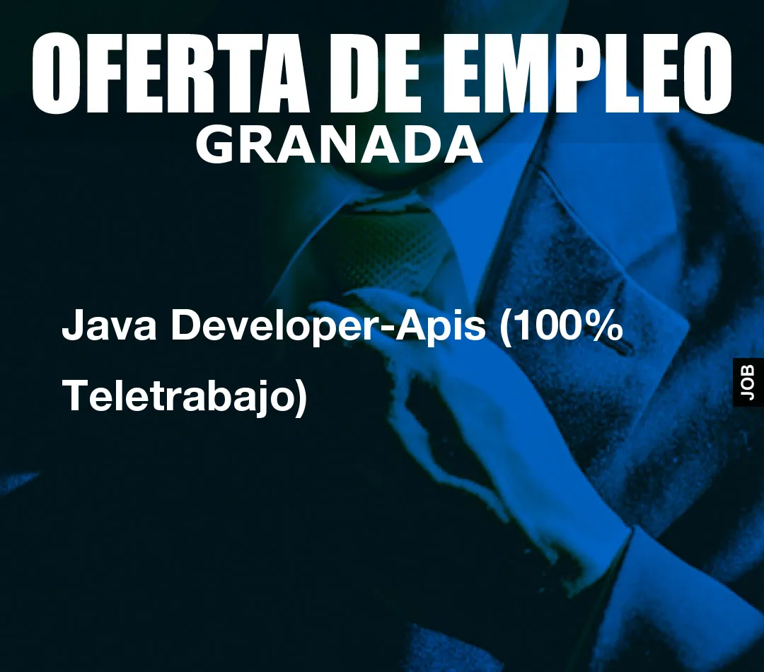 Java Developer-Apis (100% Teletrabajo)