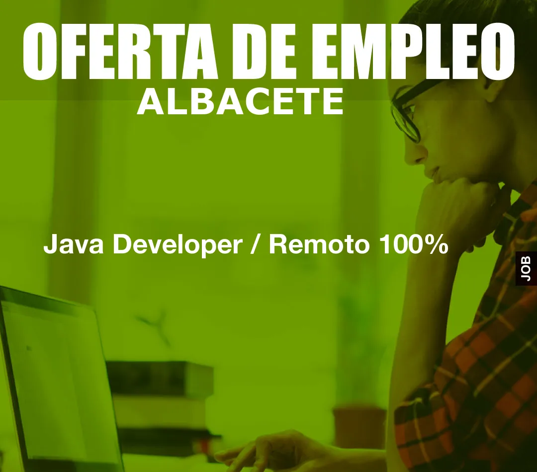 Java Developer / Remoto 100%