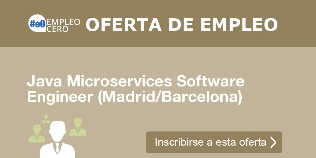 Java Microservices Software Engineer (Madrid/Barcelona)