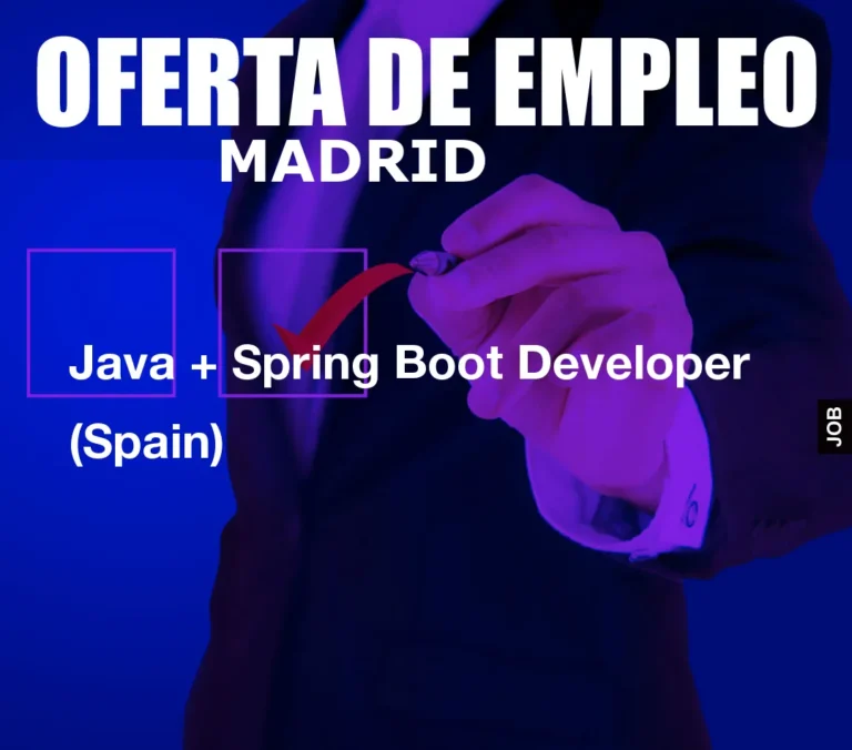 Java + Spring Boot Developer (Spain)