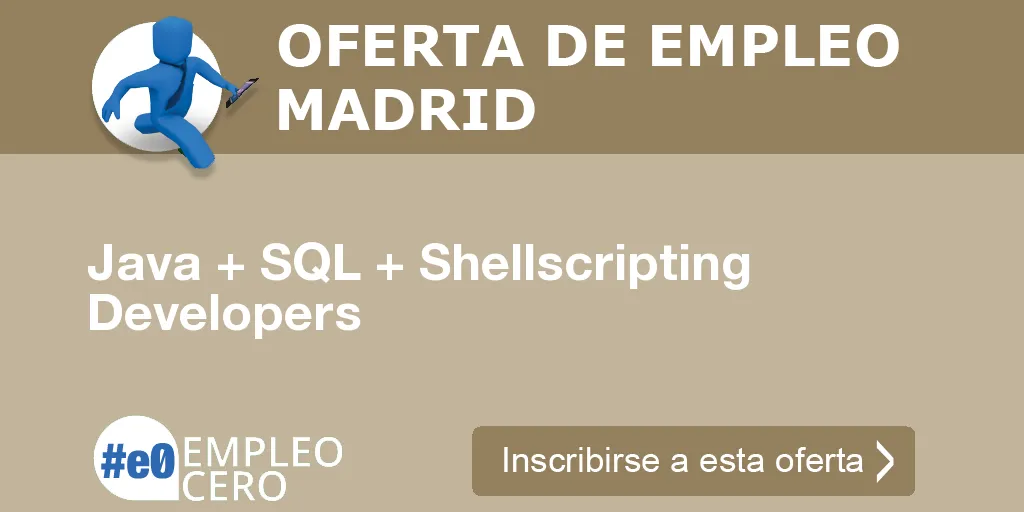 Java + SQL + Shellscripting Developers