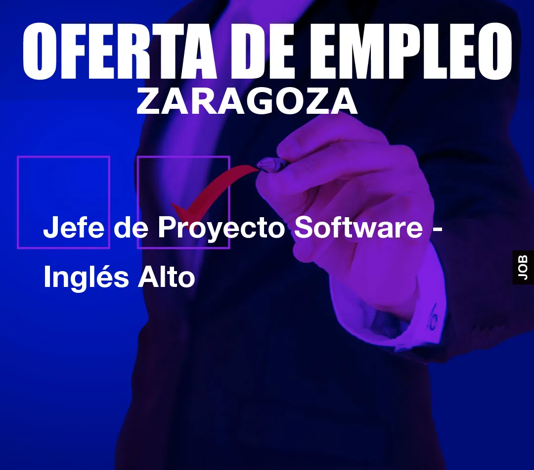 Jefe de Proyecto Software - Inglés Alto