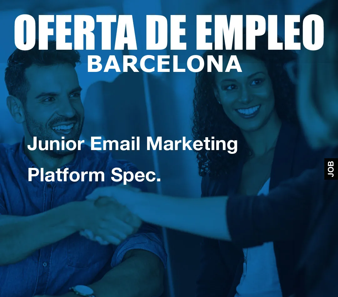 Junior Email Marketing Platform Spec.