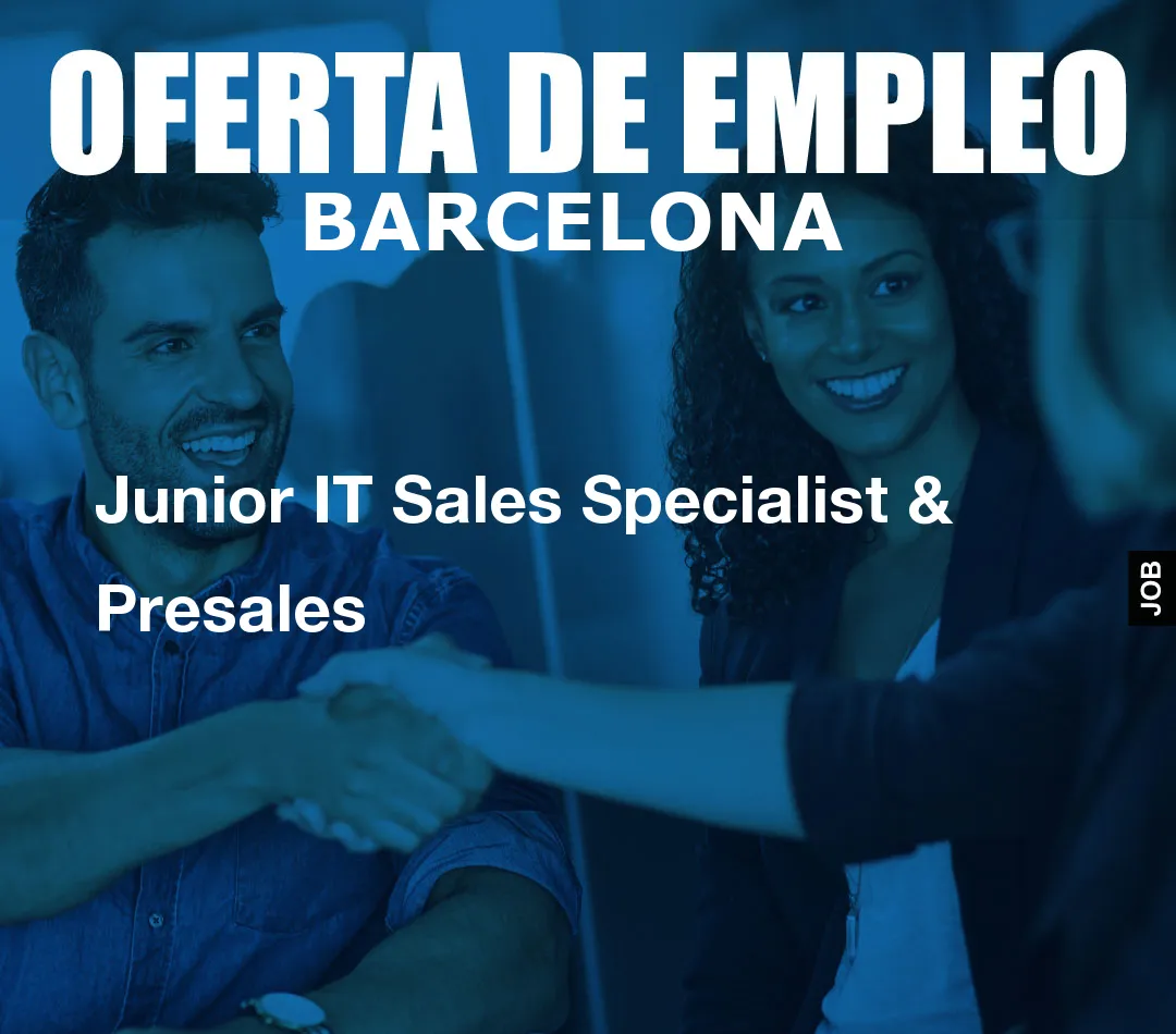 Junior IT Sales Specialist & Presales