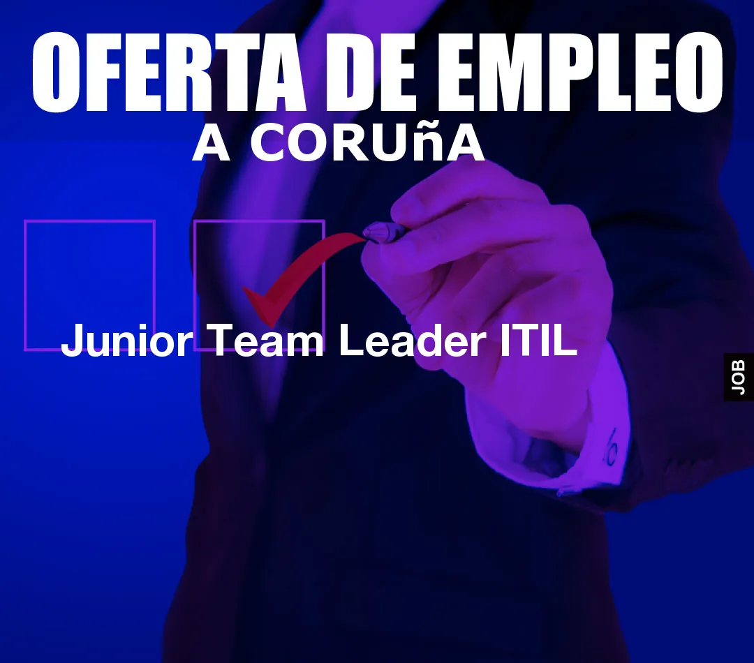 Junior Team Leader ITIL
