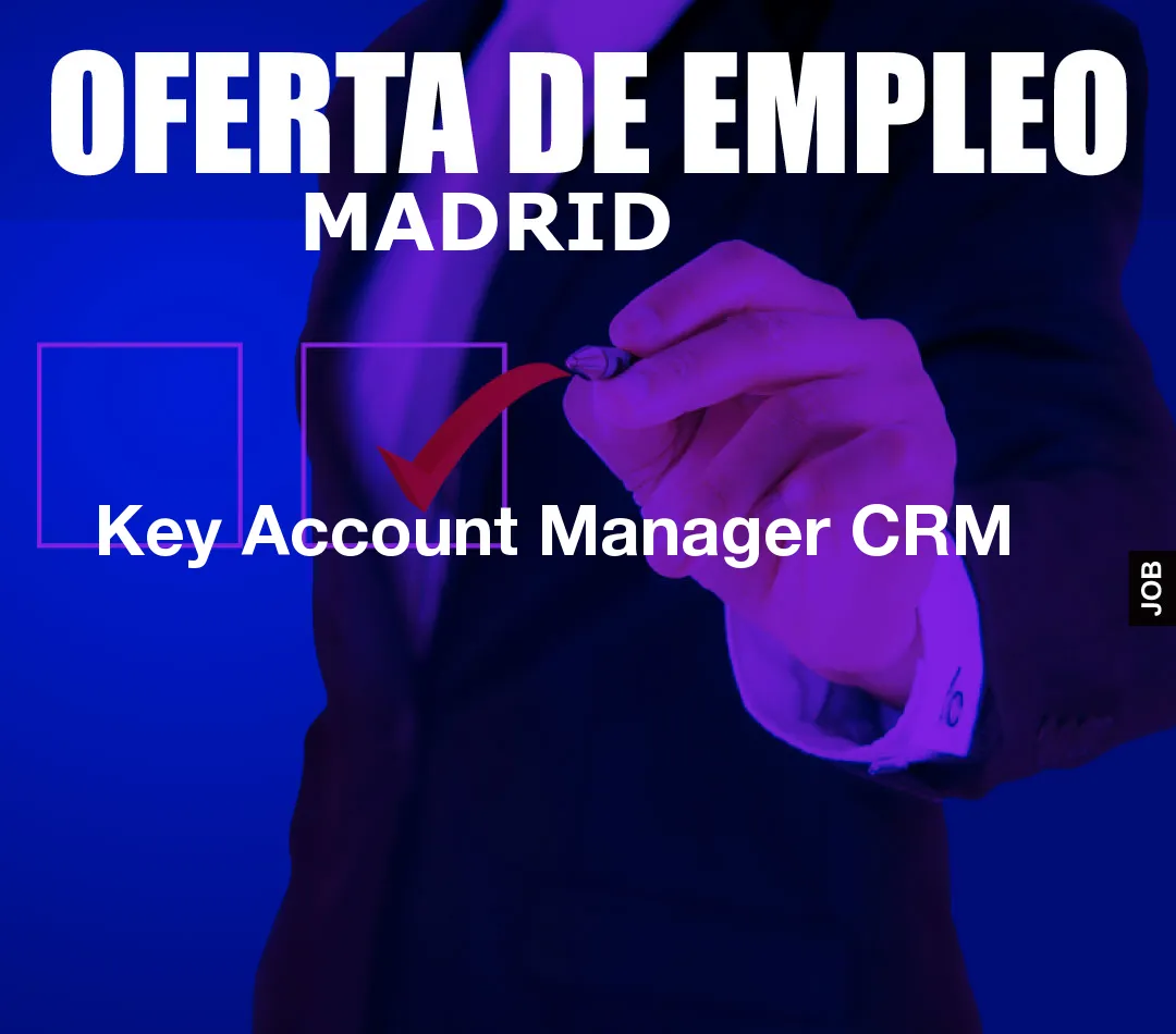 Key Account Manager CRM