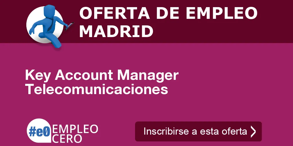 Key Account Manager Telecomunicaciones