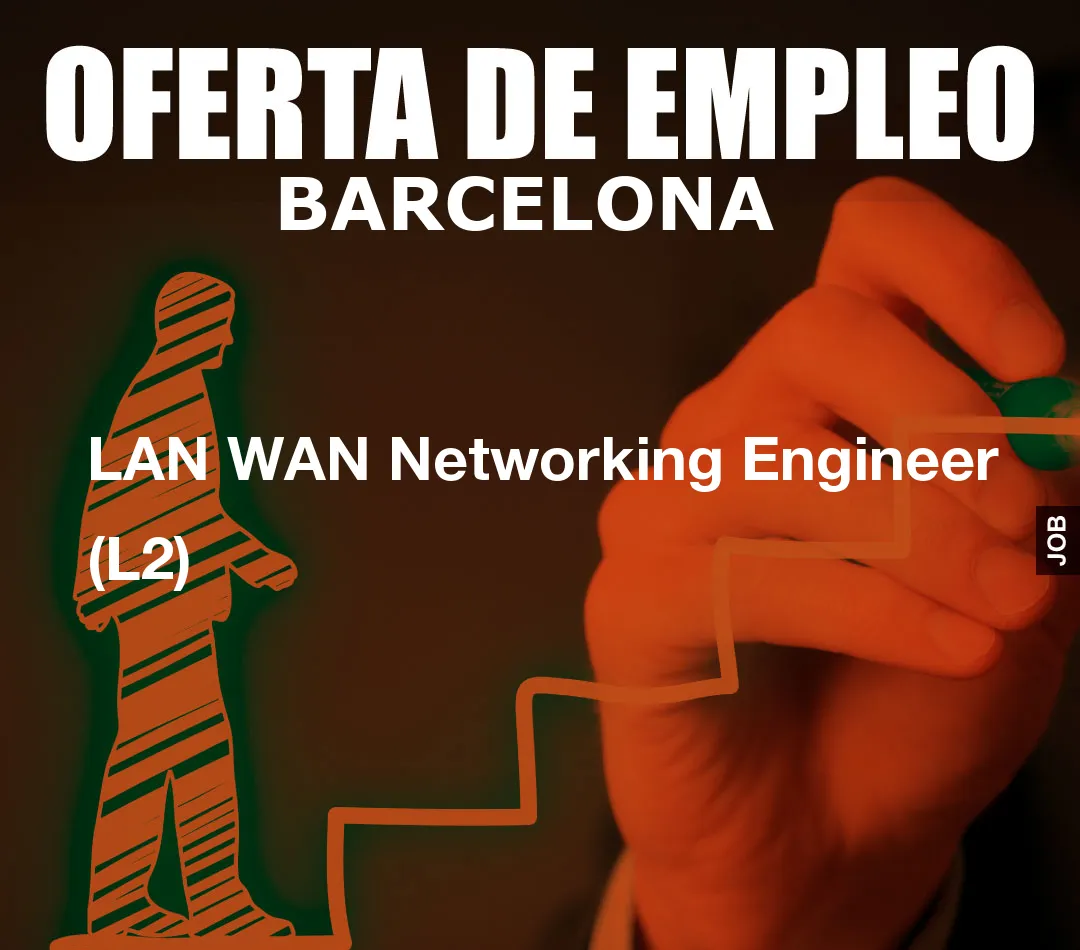 LAN WAN Networking Engineer (L2)