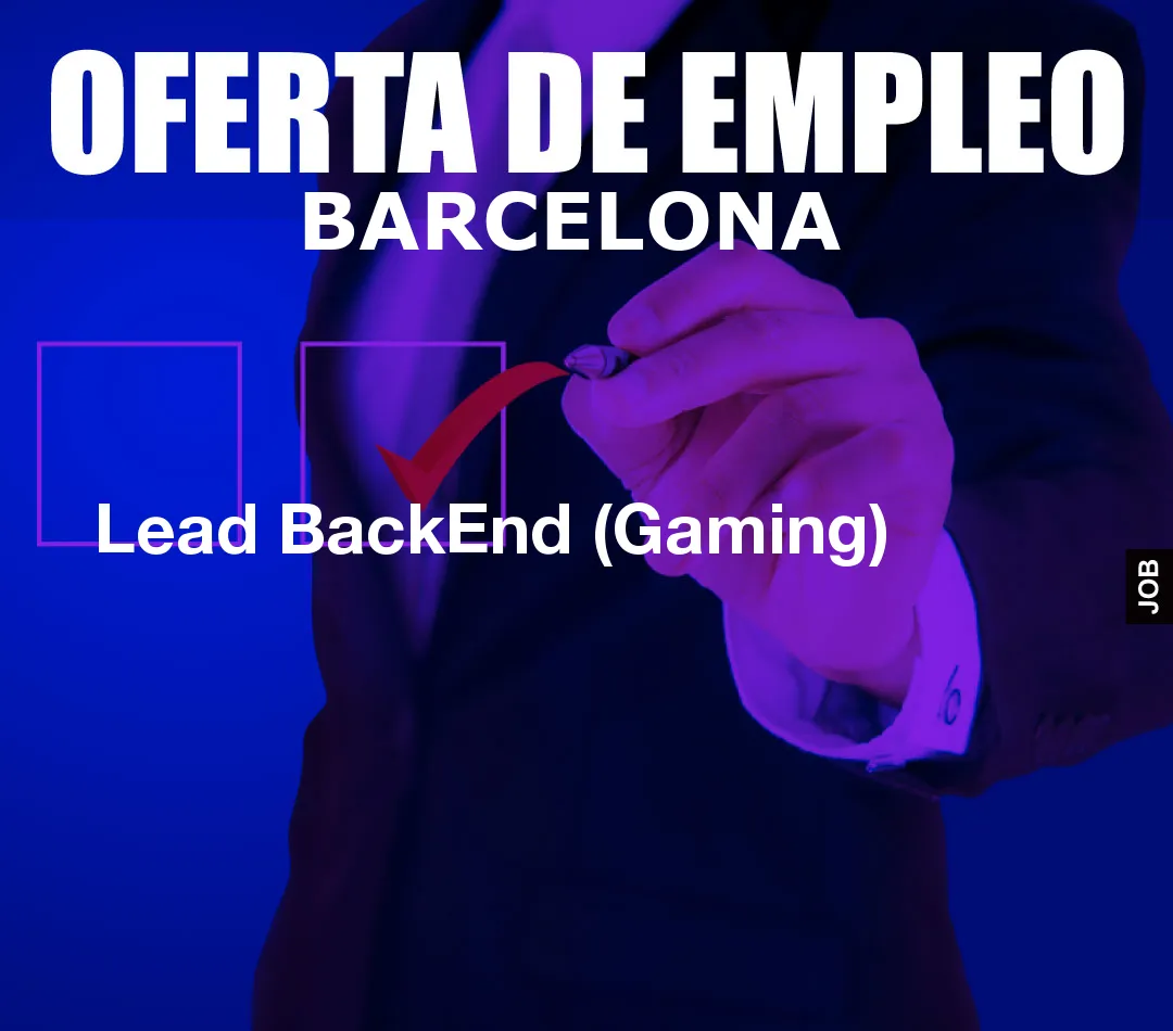 Lead BackEnd (Gaming)