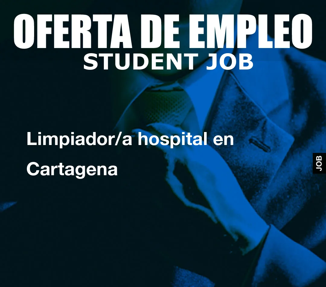 Limpiador/a hospital en Cartagena