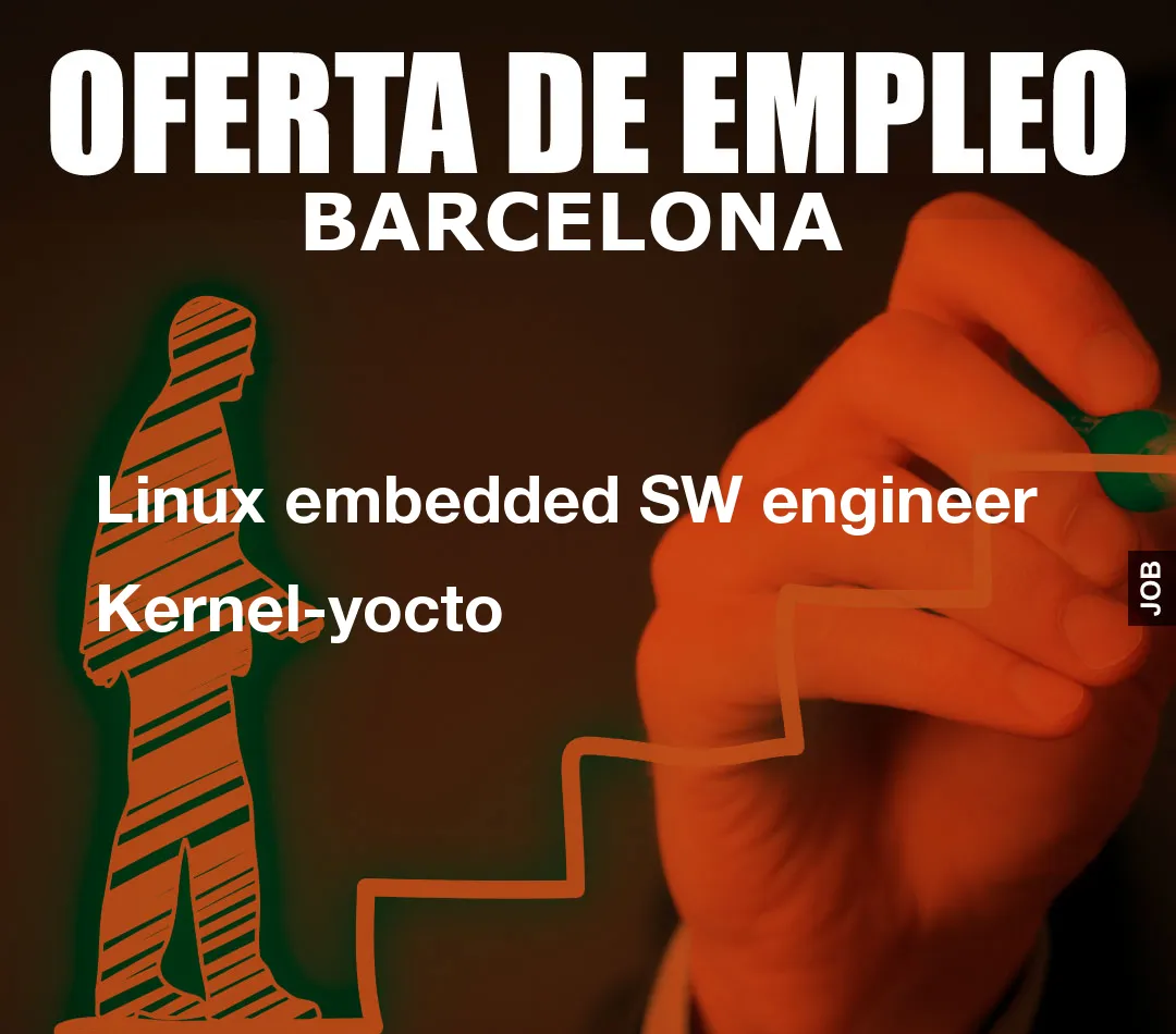 Linux embedded SW engineer Kernel-yocto