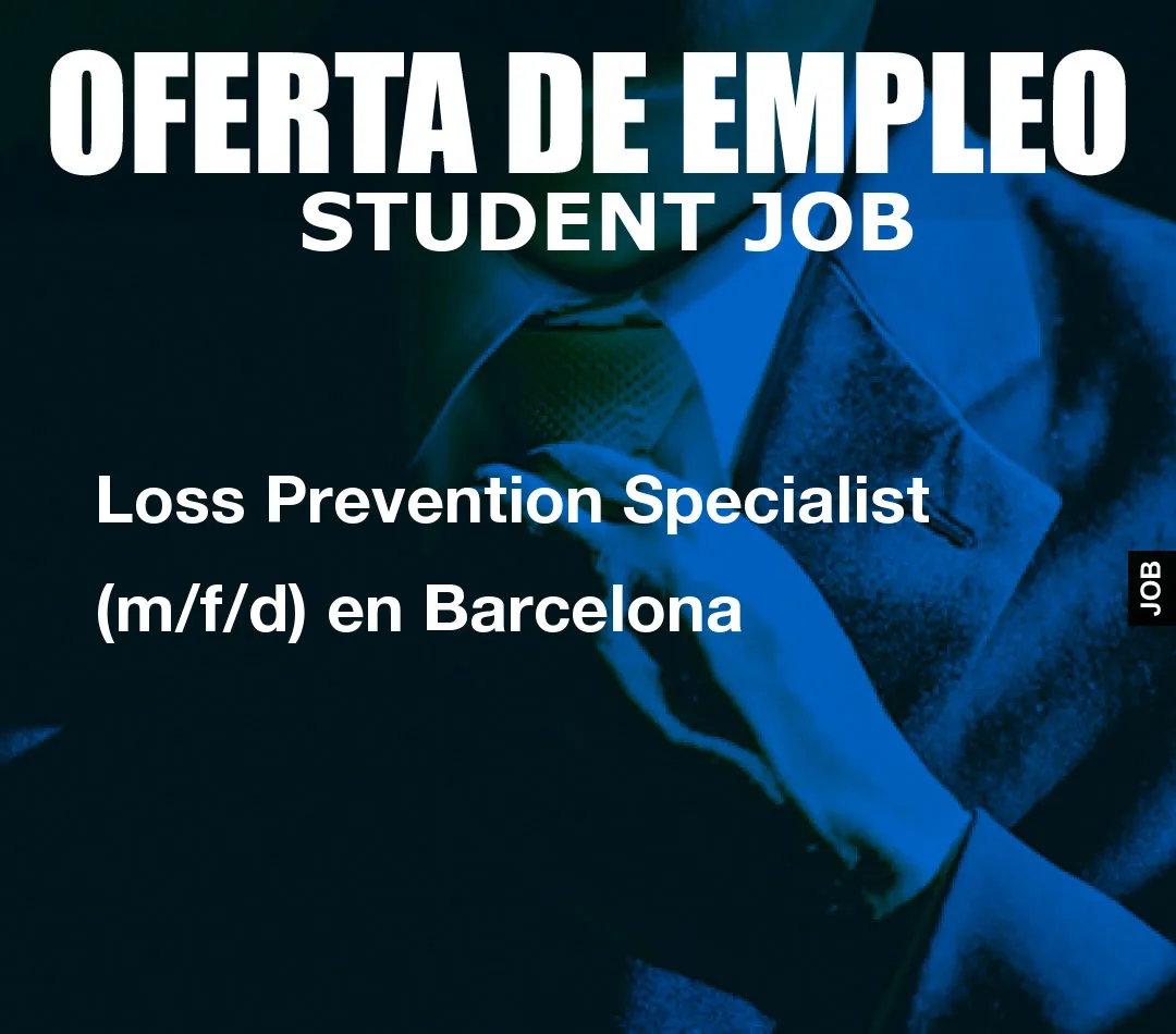 Loss Prevention Specialist (m/f/d) en Barcelona