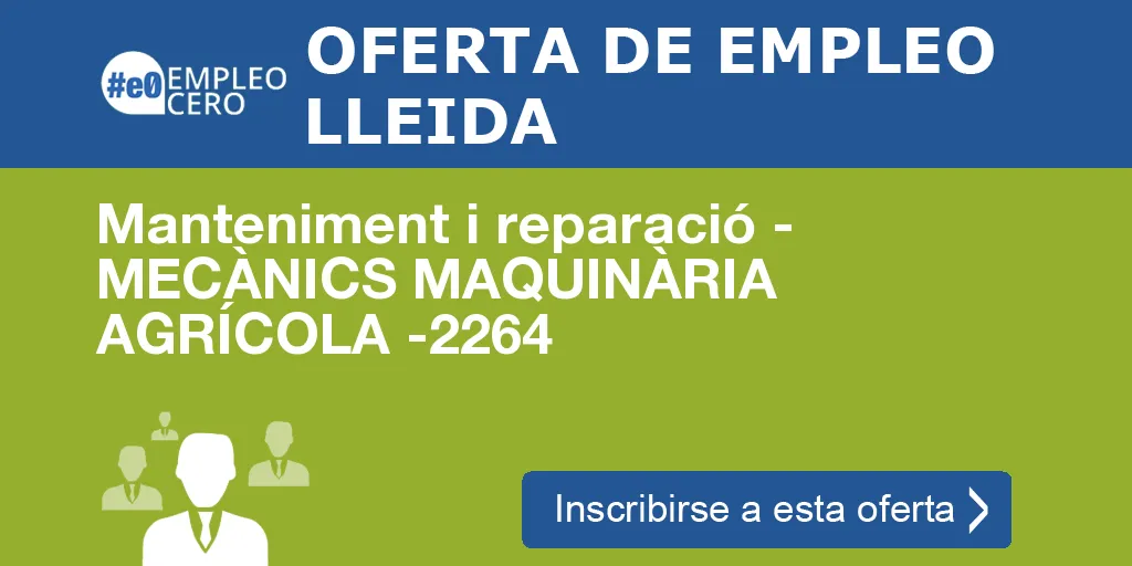 Manteniment i reparació - MECÀNICS MAQUINÀRIA AGRÍCOLA -2264