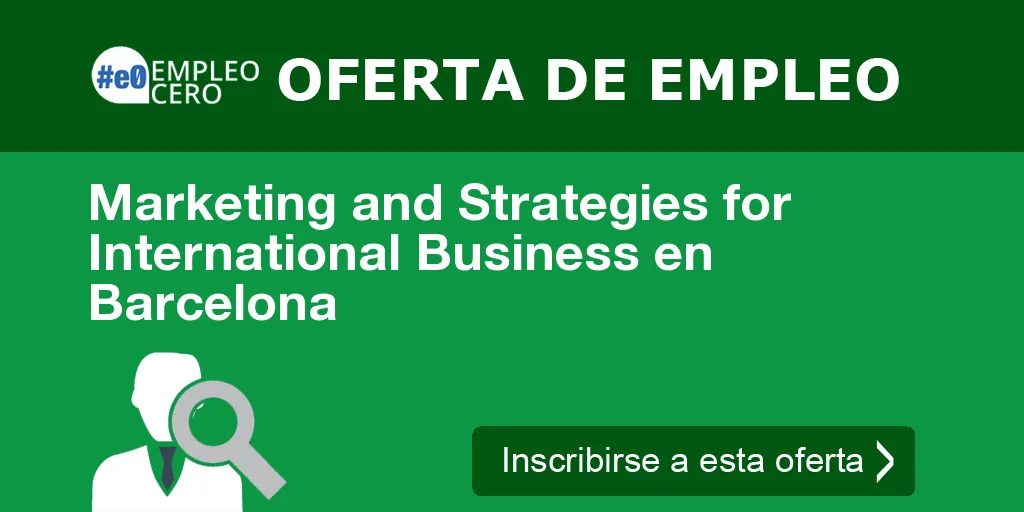 Marketing and Strategies for International Business en Barcelona